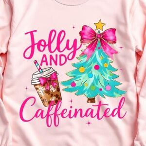 Jolly and Caffeinated T-shirt  S M L XL XXL Pink Long sleeve Custom made Funny